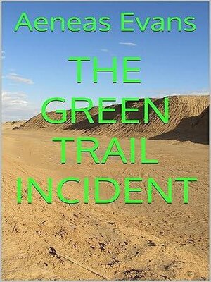 cover image of The Green Trail Incident